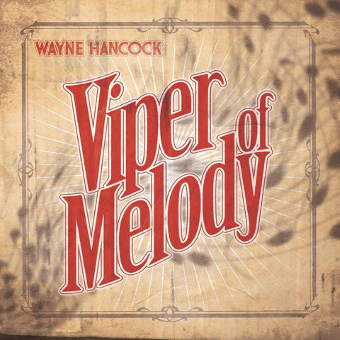 Wayne Hancock - Viper Of Melody ((Vinyl))