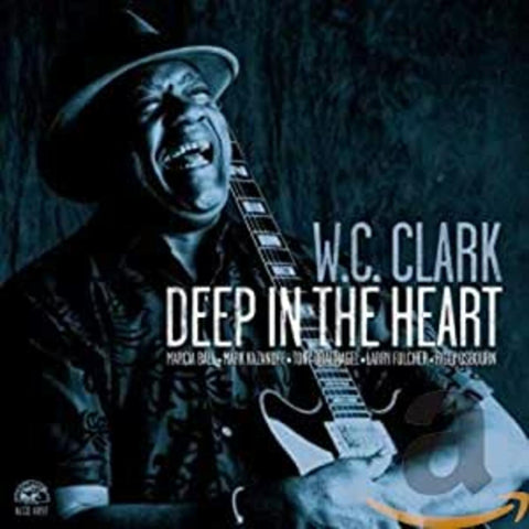 W.C. Clark - Deep In The Heart ((CD))