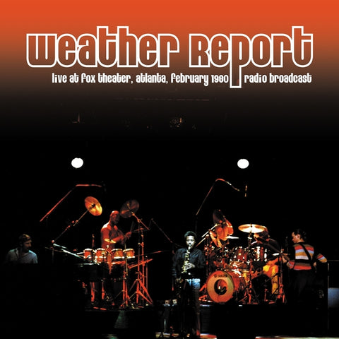 Weather Report - Live At Fox Theater, Atlanta February 1980 ((Vinyl))