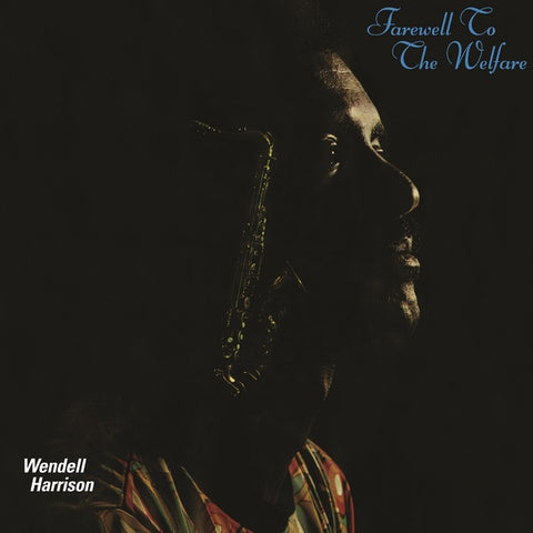 Wendell Harrison - Farewell To The Welfare (Teal Vinyl) ((Vinyl))