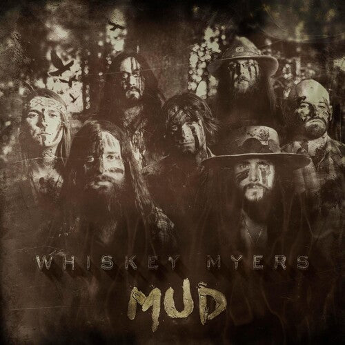 Whiskey Myers - Mud ((Vinyl))