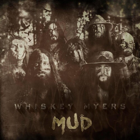 Whiskey Myers - Mud ((Vinyl))