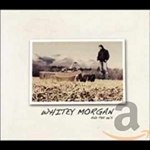 Whitey & The 78's Morgan - Whitey Morgan & The 78's ((CD))