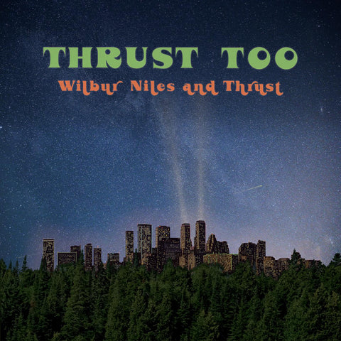 Wilbur Niles - Thrust Too ((Vinyl))