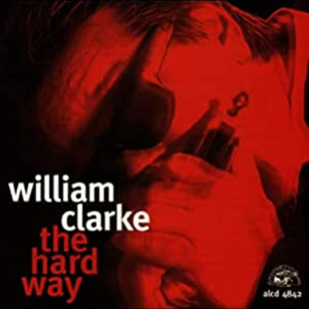 William Clarke - Hard Way ((CD))