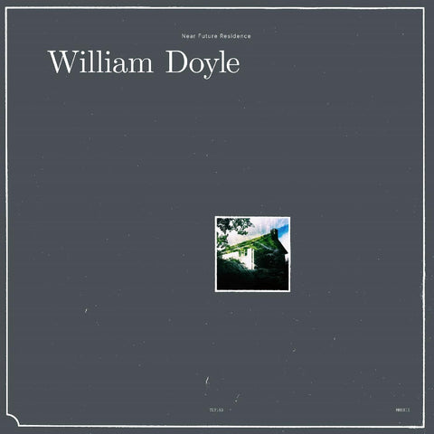 William Doyle - Near Future Residence ((Vinyl))