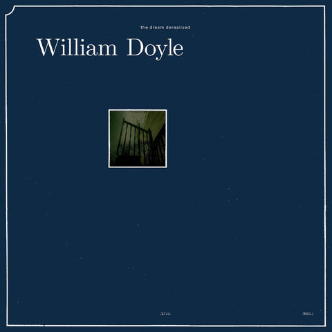 William Doyle - The Dream Derealised ((Vinyl))