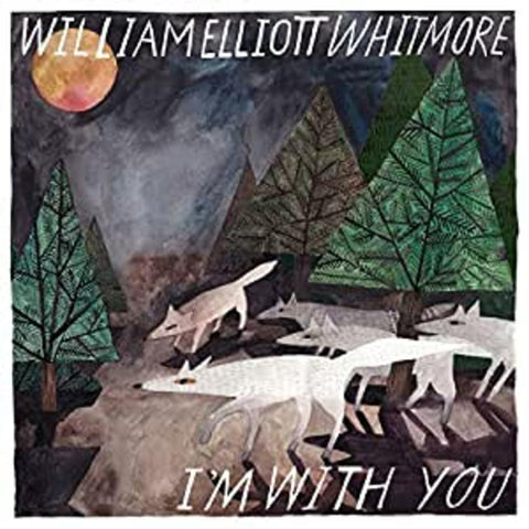 William Elliott Whitmore - I'm With You ((Vinyl))