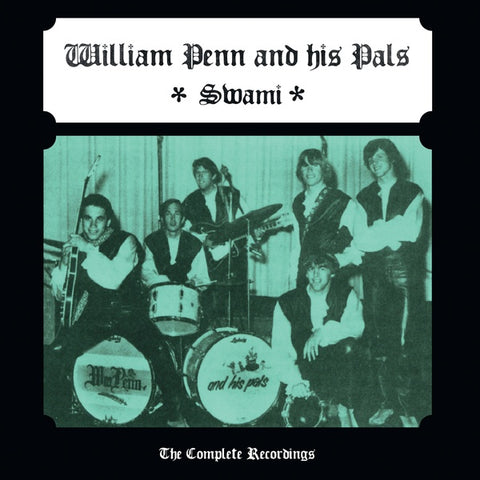 WILLIAM PENN AND HIS PALS - Swami (The Complete Recordings) ((Vinyl))