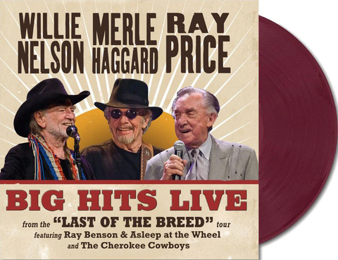 Willie Nelson, Merle Haggard & Ray Price - Big Hits Live From The Last Of The Breed Tour (Indie Exclusive, Translucent Maroon Colored Vinyl) ((Vinyl))