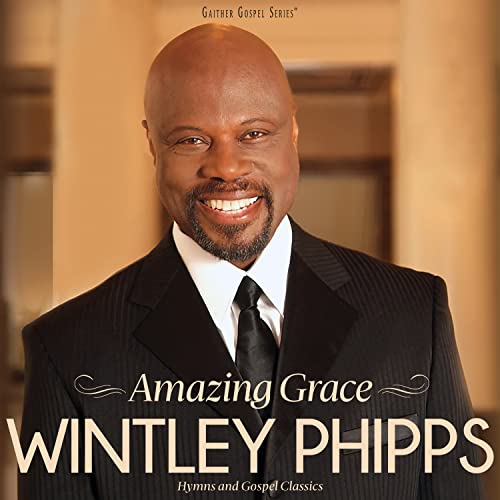 Wintley Phipps - Amazing Grace: Hymns And Gospel Classics ((CD))