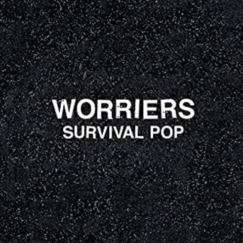 Worries - Survival Pop ((Rock))