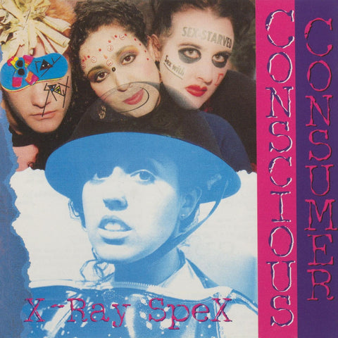 X-Ray Spex - Conscious Consumer ((CD))