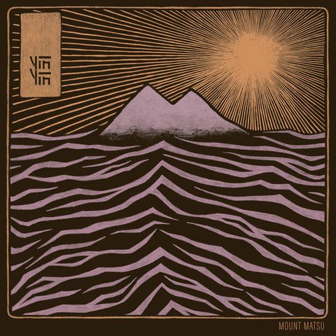 YIN YIN - Mount Matsu ((Vinyl))