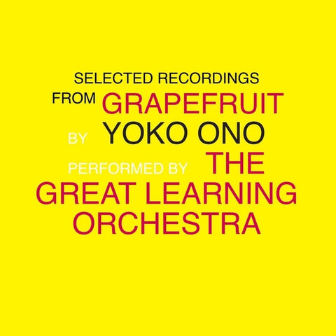 Yoko Ono/The Great Learning Orchestra - Selected Recordings From Grapefruit ((Vinyl))