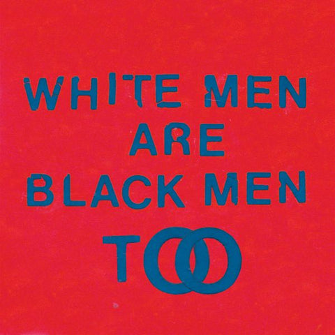 Young Fathers - White Men Are Black Men Too ((Vinyl))