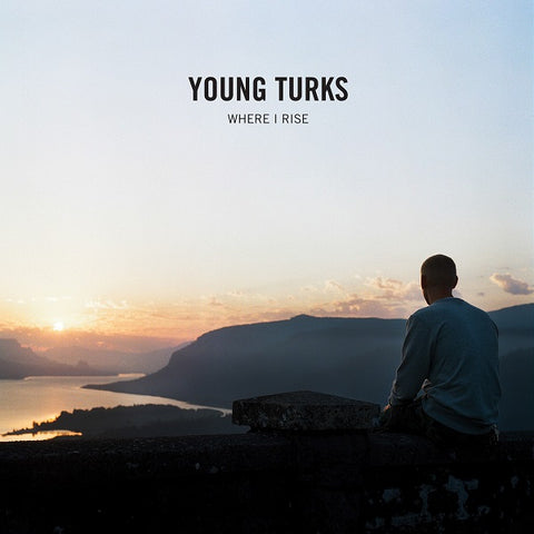 Young Turks - Where I Rise ((Vinyl))