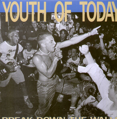 Youth of Today - Break Down the Walls ((Vinyl))