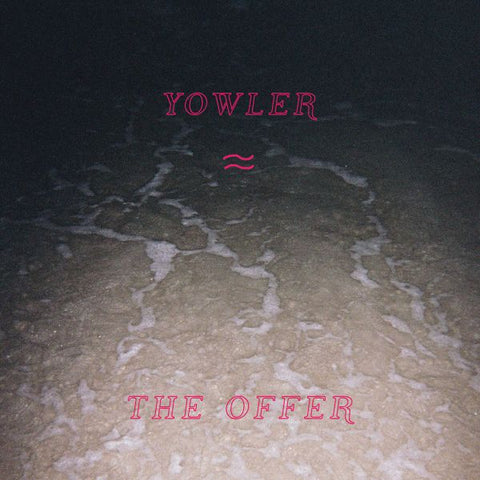 Yowler - The Offer (COLOR VINYL) ((Vinyl))