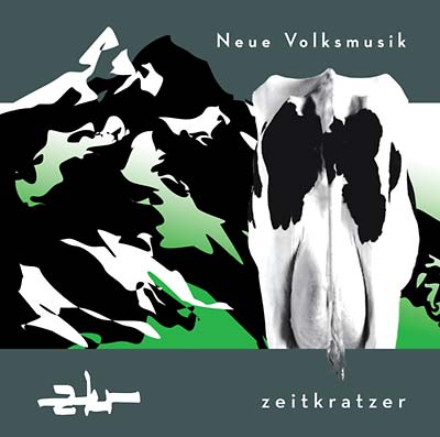 ZEITKRATZER - Neue Volksmusik ((CD))