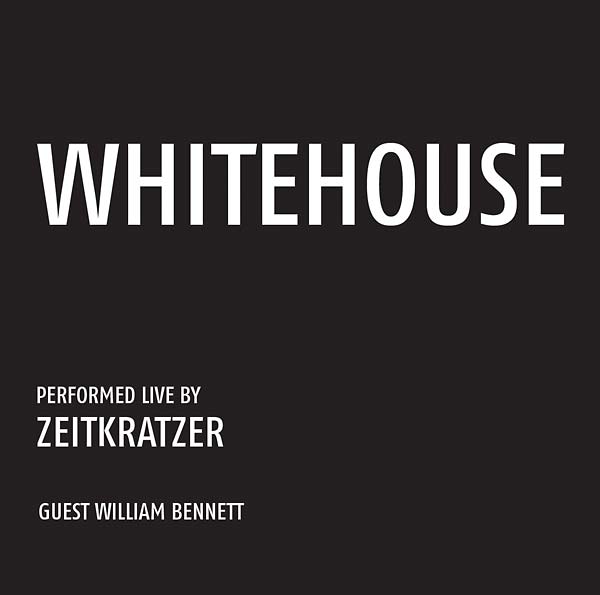 ZEITKRATZER/WHITEHOUSE - Whitehouse: Performed Live by Zeitkratzer ((CD))