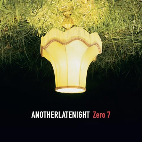 Zero 7 - Another Late Night: Zero 7 ((Vinyl))