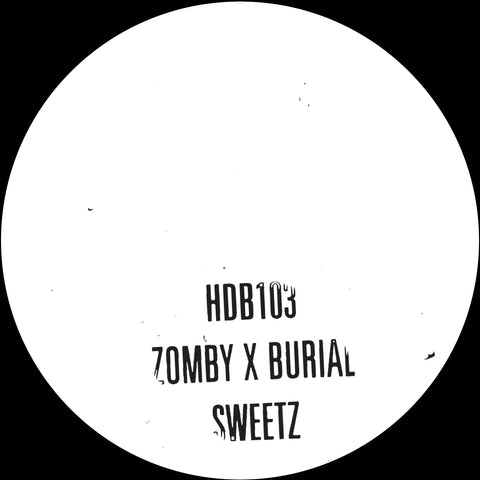 Zomby & Burial - Sweetz - 10" ((Vinyl))