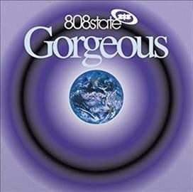 808 State - Gorgeous ((Vinyl))