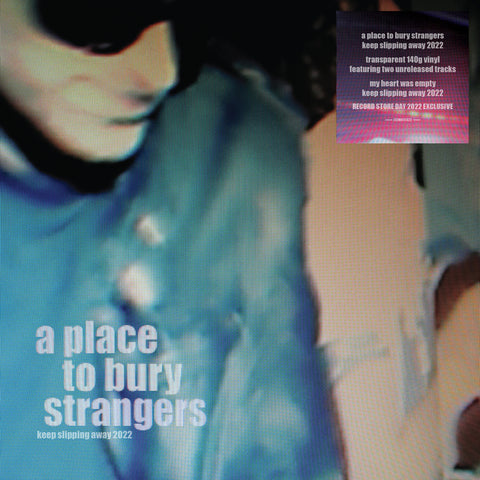 A Place to Bury Strangers - Keep Slipping Away (INDIE EX) ((Vinyl))