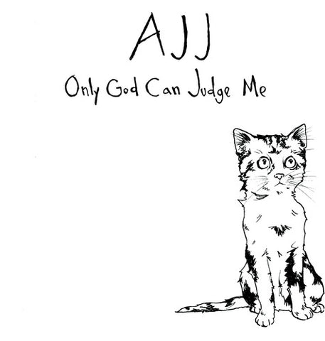 AJJ - Only God Can Judge Me ((Vinyl))