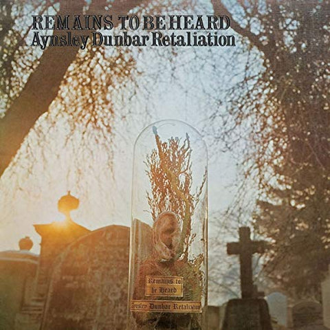 AYNSLEY DUNBAR RETALIATION - Remains To Be Heard ((Vinyl))