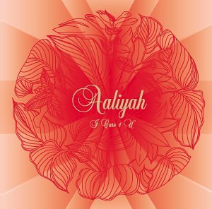 Aaliyah - I Care 4 U ((CD))