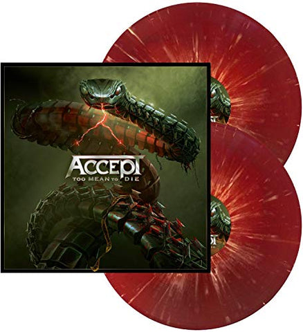 Accept - Too Mean To Die (Orange In Red with White Splatter Vinyl) [2LP] ((Vinyl))