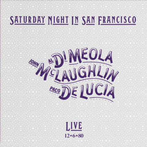 Al Di Meola, John McLaughlin & Paco De Lucia - Saturday Night in San Francisco ((CD))