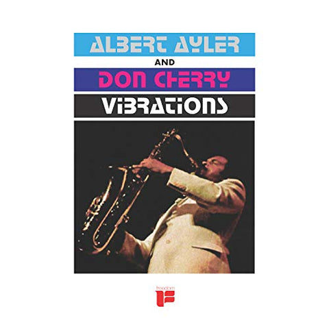 Albert Ayler & Don Cherry - Vibrations ((Vinyl))