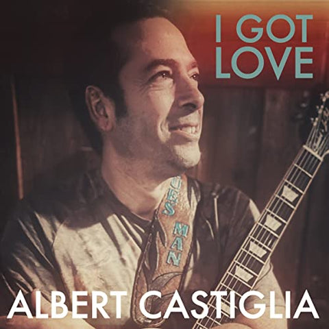 Albert Castiglia - I Got Love ((CD))