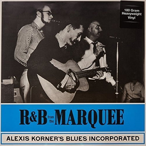Alexis Korner'S Blues Incorporated - R&B At The Marquee ((Vinyl))