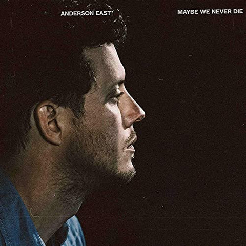 Anderson East - Maybe We Never Die ((CD))