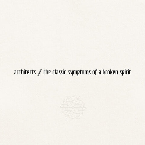 Architects - the classic symptoms of a broken spirit [Explicit Content] ((CD))