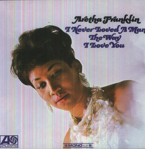 Aretha Franklin - I Never Loved a Man the Way I Love You [Import] (180 Gram Vinyl) ((Vinyl))