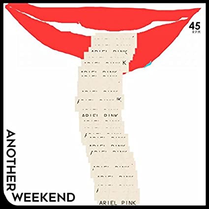 Ariel Pink - Another Weekend / Ode To The Goat (Thank You) (7" Single) ((Vinyl))