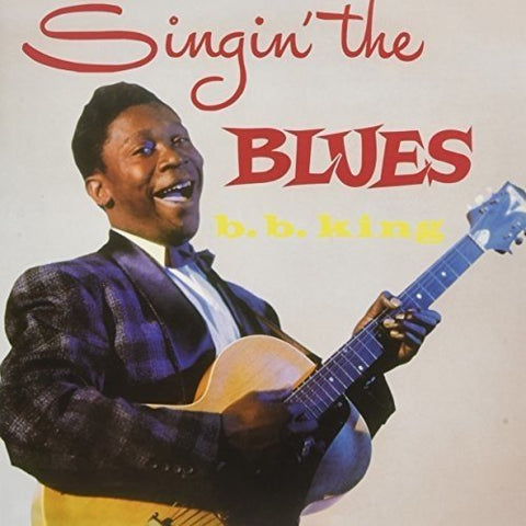 B.B. King - Singin' The Blues ((Vinyl))