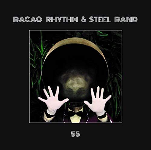 Bacao Rhythm & Steel Band - 55 ((Vinyl))