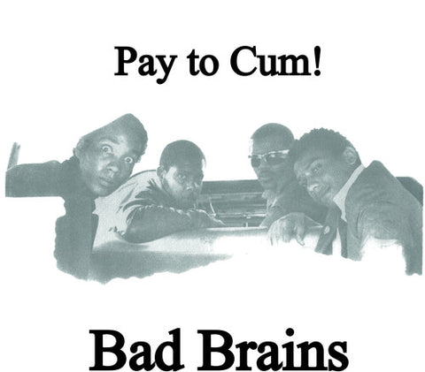 Bad Brains - Pay To Cum! (Colored Vinyl, Black, White, Indie Exclusive) (7" Single) ((Vinyl))