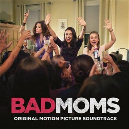 Bad Moms / O.S.T. - BAD MOMS / O.S.T. ((Vinyl))