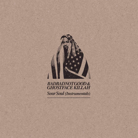 BadBadNotGood & Ghostface Killah - Sour Soul (Instrumentals) ((Vinyl))