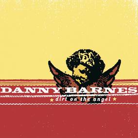 Barnes, Danny - Dirt On The Angel ((Vinyl))