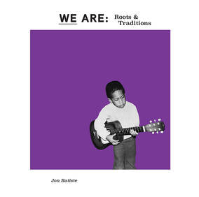 Batiste, Jon - We Are: Roots and Traditions (RSD Black Friday 11.27.2020) ((Vinyl))