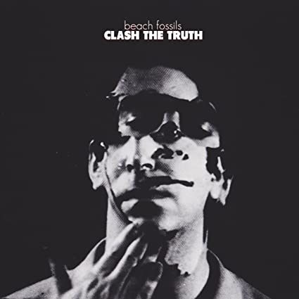 Beach Fossils - Clash the Truth ((Vinyl))