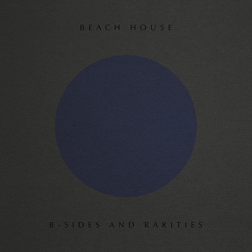 Beach House - B-Sides and Rarities ((Vinyl))